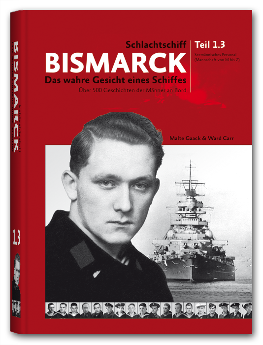 Battleship Bismarck - The True Face of a warship Volume 1.3