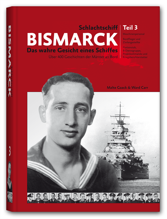 Battleship Bismarck - The True Face of a warship Volume 3